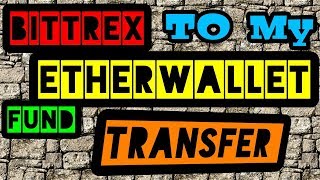 BITTREX TO MYETHERWALLET FUND TRANSFER STEP BY STEP IN HINDIURDU BY DINESH KUMAR [upl. by Ormond]