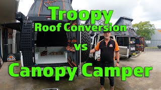 Troopy Conversion vs Canopy Camper [upl. by Kcin]