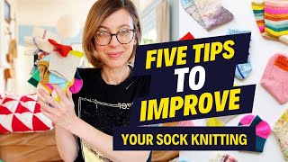 FIVE TIPS to IMPROVE your SOCK KNITTING That you can use today [upl. by Aramoix]