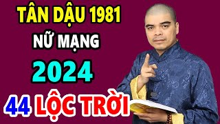 Tử Vi Tuổi Tân Dậu 1981 Nữ Mạng Năm 2024 Biết Sớm 3 Điều Này Gặp Hung Hóa Cát ĐỔI ĐỜI Giàu To [upl. by Sigrid860]