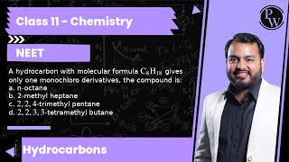 A hydrocarbon with molecular formula C8H18 gives only one monochloro derivatives the compound [upl. by Juback]