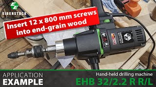 800mm screws in wood With the hightorque EHB 32  22 R RL [upl. by Nalloh]