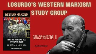 Domenico Losurdos Western Marxism Study Group Session I [upl. by Aitekram2]