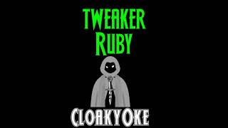 tweaker  Ruby karaoke [upl. by Meyers188]