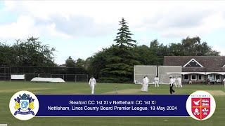 Sleaford CC 1st XI v Nettleham CC 1st XI ECB Lincs Premier Mulsanne Park 18th May 2024 Live Stream [upl. by Oralie]