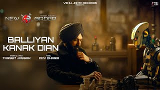 Balliyan Kanak Dian Lyrical Video Tarsem Jassar  Pav Dharia  New Order Latest Punjabi Song 2024 [upl. by Rehpetsirhc523]