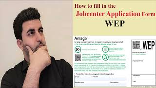 How to fill in the Jobcenter Application Form WEP [upl. by Scarlet789]