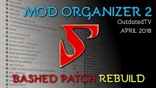 Mod Organizer 2  Bashed Patch REBUILDING explained for general use amp TUCOGUIDE [upl. by Quirita]