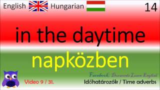 09 Időhatározók Time adverbs Alap angol mondatok és kifejezések angol nyelvlecke [upl. by Winona]