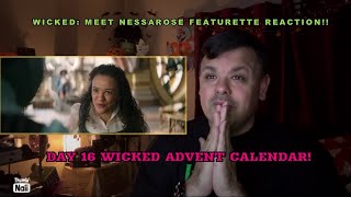 Wicked Meet Nessarose Featurette Reaction Day 16 of Wicked Advent Calendar [upl. by Sldney]