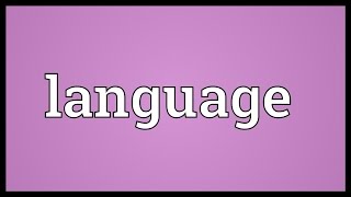 Language Meaning [upl. by Terrel393]