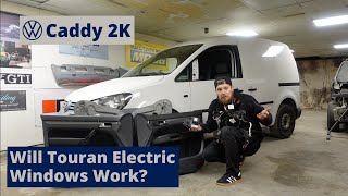 VW Caddy 2K Build Series  Fitting Touran Electric Windows  Episode 10 [upl. by Alben]