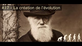 17  La création de lévolution [upl. by Callista]