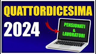 QUATTORDICESIMA 2024 pensionati e lavoratori CHI ne ha diritto QUANDO arriva e a QUANTO ammonta [upl. by Roid]