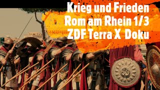 Terra X Doku  Rom am Rhein 13  Krieg und Frieden [upl. by Guidotti]