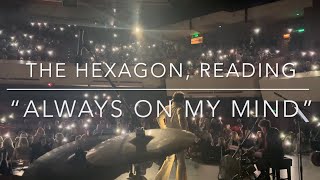 𝘽𝙚𝙣 𝙋𝙤𝙧𝙩𝙨𝙢𝙤𝙪𝙩𝙝  “Always on My Mind”  The Hexagon Reading  Feb 2024 [upl. by Astrix]