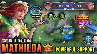 POWERFUL SUPPORT MATHILDA BEST BUILD 2024  TOP GLOBAL MATHILDA GAMEPLAY  MOBILE LEGENDS [upl. by Imoyn]