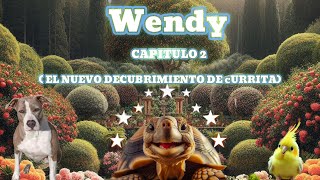 Wendy capitulo 2 El nuevo descubrimiento de Currita [upl. by Mitchiner920]