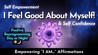 🌟Self Empowerment amp Confidence Boost🌟 quotI Amquot Version During the Day OR While You Sleep [upl. by Elsbeth29]