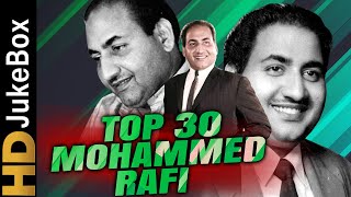 Mohammed Rafi Top 30 Songs  मोहम्मद रफी के सुपरहिट गाने  ओल्ड एवरग्रीन हिंदी गाने  टॉप ३० गाने [upl. by Sucam]