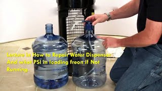 How to Repair Water Dispenser and what PSI in Freon Loading using High side and Low side gauge [upl. by Ecreip]