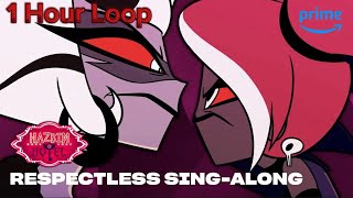 Respectless  Hazbin Hotel  1 HOUR LOOP [upl. by Ocsecnarf]