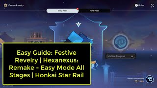 Easy Guide Festive Revelry  Hexanexus Remake  Easy Mode All Stages  Honkai Star Rail [upl. by Chee1]