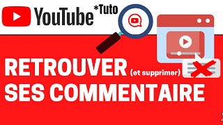 Comment retrouver et supprimer un commentaire YouTube [upl. by Stricklan]