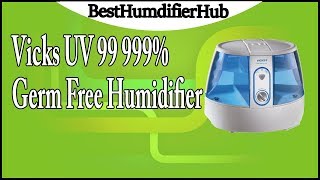 Vicks UV 99 999 Germ Free Humidifier Review [upl. by Yamauchi200]