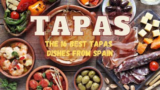 Tapas The 16 Best Tapas Dishes from Spain [upl. by Bonni711]