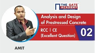 Analysis amp Design of Prestressed Concrete  Excellent Question  02  GATE Sol  RCC  CE [upl. by Peadar]