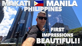 My Beautiful First Impressions Of Makati Metro Manila Philippines 🇵🇭 [upl. by Adrienne]