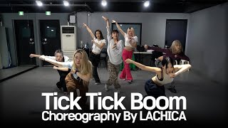 CLASSy  Tick Tick BoomChoreography LACHICA 클라씨 TickTickBoom LACHICA [upl. by Artemus39]