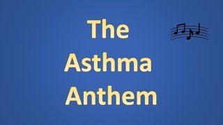 Asthma Song [upl. by Nahs870]