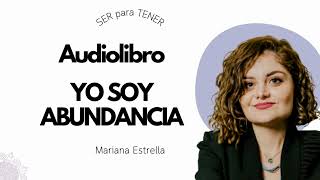 Audiolibro  YO SOY ABUNDANCIA Actualizado [upl. by Ahsened]