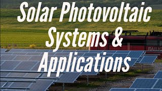 24 Introduction of Solar Photovoltaic Systems amp Applications Renewable Energy Technology [upl. by Blen]