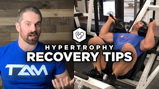 Hypertrophy Recovery Tips  JTSstrengthcom [upl. by Eanaj]