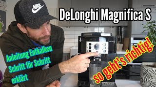 DeLonghi Magnifica S Entkalken Anleitung Schritt für Schritt Entkalen von ECAM 22110B [upl. by Trammel]