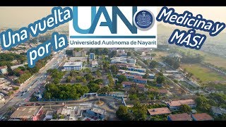 ¡Un VISTAZO a la UAN ¿QUÉ puedo ESTUDIAR ahí [upl. by Potash273]