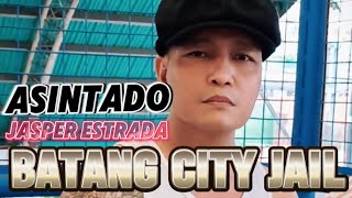 Jasper Estarada quotASINTADOquot Batang City Jail [upl. by Marjory]