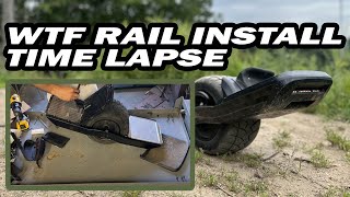 Onewheel GT WTF Homebrew Rail Install  Time Lapse [upl. by Lenoj]