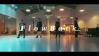 FlowBack 『intersect』Dance Performance Video [upl. by Knepper]