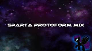 Sparta Protoform Mix Reupload [upl. by Eronel904]