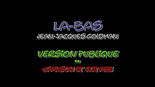 Labas  JeanJacques Goldman  Chanson et Guitare [upl. by Eniroc]