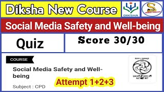 Social Media Safety and Well Being Quiz Answers  CIET NCERT Training Quiz Answers [upl. by Cherianne254]