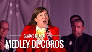 Medley de coros  Gladys Muñoz  Videoclip Oficial HD [upl. by Noned]