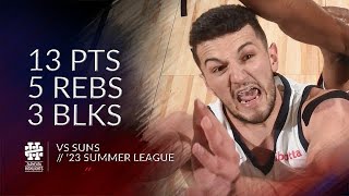 Karlo Matkovic 13 pts 5 rebs 3 blks vs Suns 2023 Summer League [upl. by Cykana]