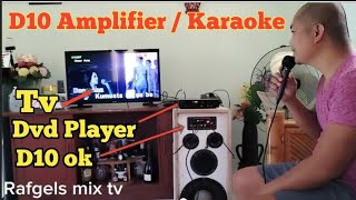 D10 Amplifier Maganda Sa KaraokePaano mag set up D10 Amplifier Dvd Player Tv rafgelsmixtv [upl. by Terrel]