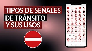 ¿Cuáles son los tipos de SEÑALES DE TRÁNSITO y sus usos como medidas de seguridad [upl. by Lemrahs]