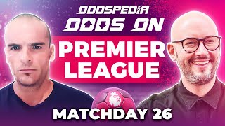 Odds On Premier League Predictions 202324 Matchday 26  Best Football Betting Tips amp Picks [upl. by Sirref]